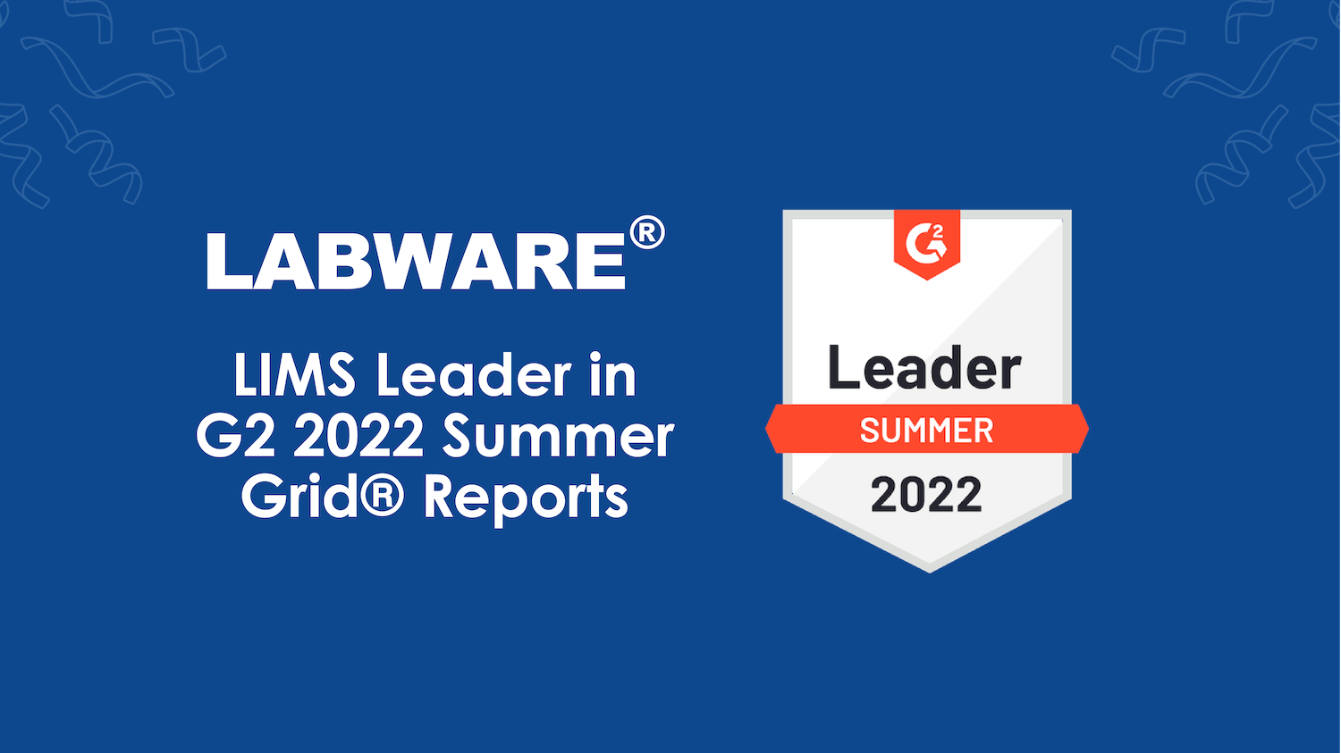 LabWare Again Ranked LIMS Leader in G2 Summer 2022 Reports